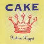 Cake – Fashion Nugget (1996, Vinyl) - Discogs