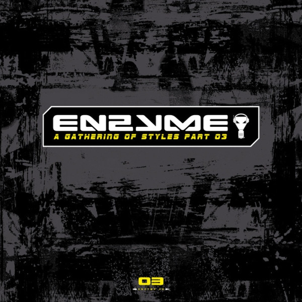 Enzyme - A Gathering Of Styles Part 03 FLAC OS04MDA2LmpwZWc