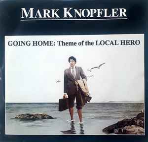 Mark Knopfler - Going Home: Theme Of The Local Hero album cover