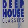 Various - Chicago Deep House Classics - A Musical Tribute To Ron Hardy