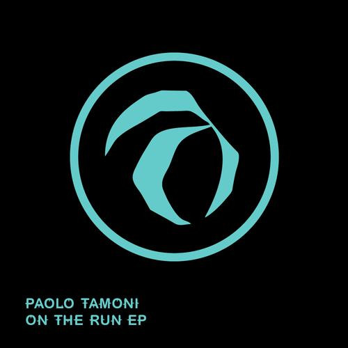 Album herunterladen Paolo Tamoni - On The Run EP