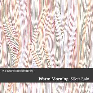 Warm Morning - Silver Rain