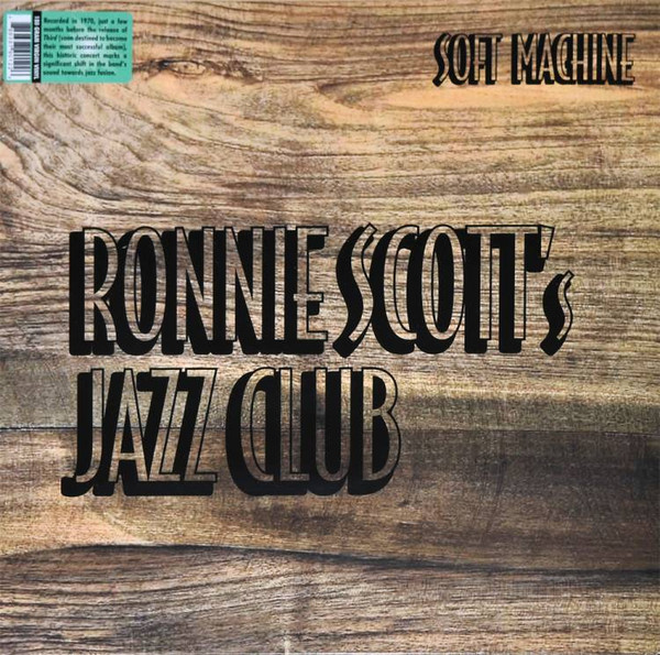 Soft Machine – Soft Machine At Ronnie Scott's Jazz Club (2011, 180