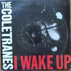The Coletranes - I Wake Up album cover