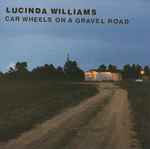 Cover of Car Wheels On A Gravel Road, 1998, CD