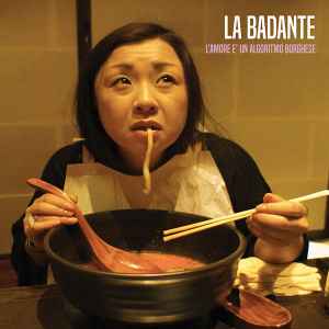 La Badante - L'Amore È Un Algoritmo Borghese album cover