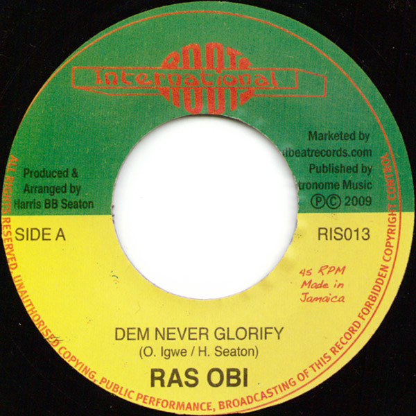 lataa albumi Ras Obi - Dem Never Glorify