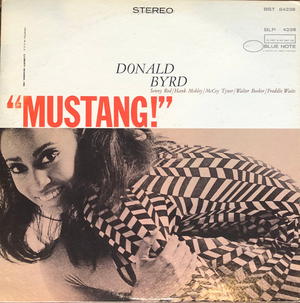 Donald Byrd - Mustang! | Releases | Discogs