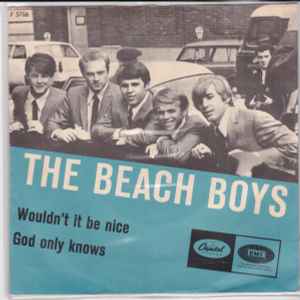 The Beach Boys - Wouldn't It Be Nice / God Only Knows
