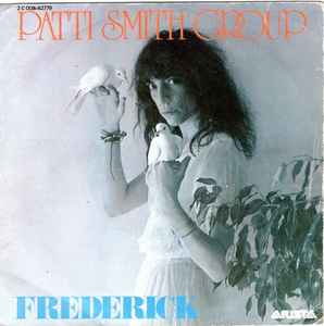 Patti Smith Group – Frederick (1979, Grey Label, Vinyl) - Discogs