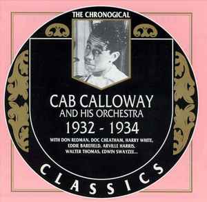 Cab Calloway And His Orchestra - 1932-1934