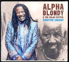 Positive energy / Alpha Blondy | Alpha Blondy (1953-) - chanteur de reggae ivoirien