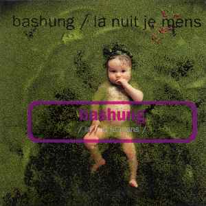 Alain Bashung - La Nuit Je Mens