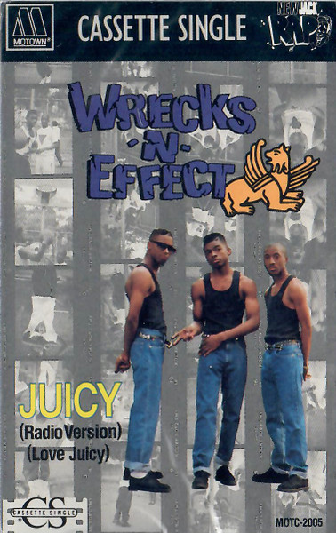 Wrecks-N-Effect - Juicy | Releases | Discogs