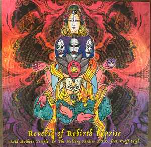 Reverse Of Rebirth Reprise - Acid Mothers Temple & The Melting Paraiso U.F.O. Feat. Geoff Leigh