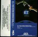 Cover of E.T. The Extra-Terrestrial (Music From The Original Motion Picture Soundtrack), 1982, Cassette