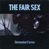 The Fair Sex - Demented Forms