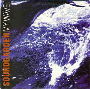 Soundgarden - My Wave