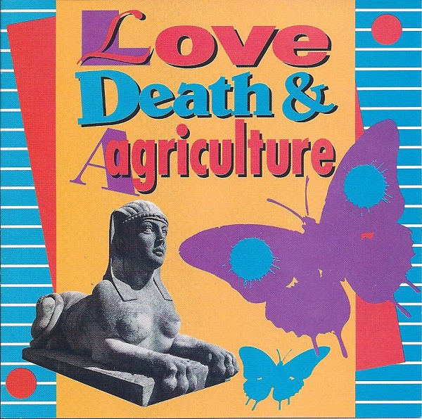 Album herunterladen Love Death & Agriculture - Love Death Agriculture
