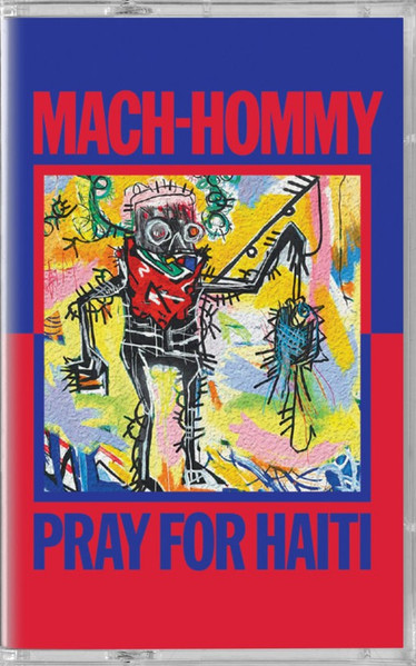 Mach-Hommy – Pray For Haiti (2021, Cassette) - Discogs