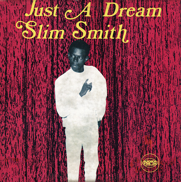 Slim Smith – Just A Dream (1984, Vinyl) - Discogs