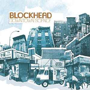 Downtown Science - Blockhead