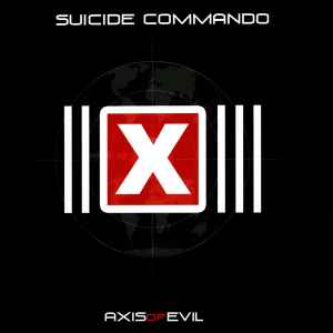 Suicide Commando - Axis Of Evil album cover