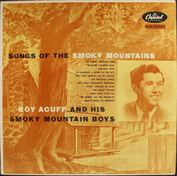 Roy Acuff And His Smoky Mountain Boys – Songs Of The Smoky 