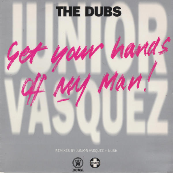 lataa albumi Junior Vasquez - Get Your Hands Off My Man The Dubs
