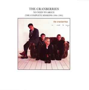 The Cranberries – No Need To Argue (The Complete Sessions 1994