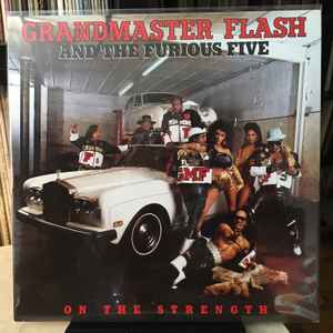 Grandmaster Flash & The Furious Five - On The Strength album cover