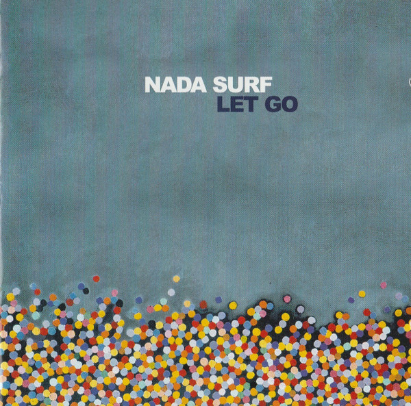 Nada Surf Let Go 2009 Vinyl Discogs