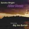 Sandra Wright - After Hours; featuring Big Joe Burrell