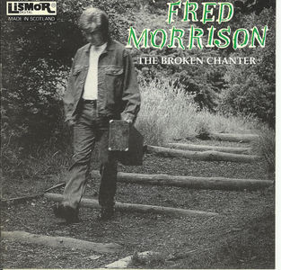 Fred Morrison - The Broken Chanter on Discogs