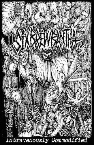 Six Brew Bantha – Intravenously Commodified (2015, Cassette) - Discogs