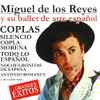 Miguel De Los Reyes Y Su Ballet De Arte Español - Coplas (Grandes Éxitos)