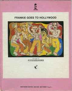 Frankie Goes To Hollywood – Welcome To The Pleasuredome (1984 