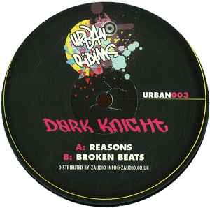 Dark Knight - Reasons / Broken Beats album cover