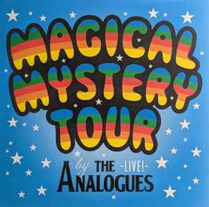 Magical Mystery Tour - Live! - - The Analogues