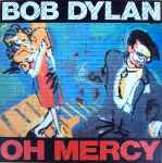 Cover of Oh Mercy, 1989, Vinyl
