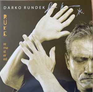 Darko Rundek - Ruke • Remastered