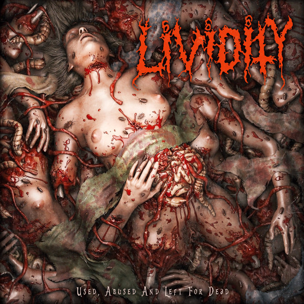 Lividity – Used, Abused, And Left For Dead (2018, CD) - Discogs