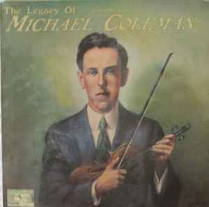 Michael Coleman (4) - The Legacy Of Michael Coleman  album cover
