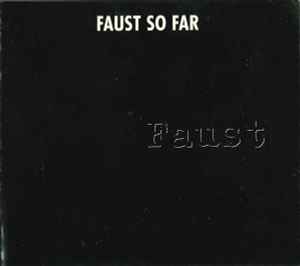 Faust – So Far (2000