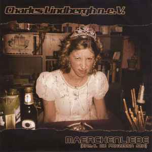Maerchenliebe (Einmal Die Prinzessin Sein) - Charles Lindbergh N.E.V.