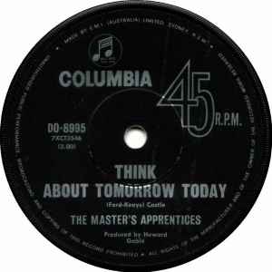 Think About Tomorrow Today - The Master's Apprentices