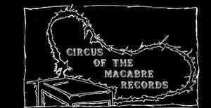 Circus Of The Macabre Records on Discogs