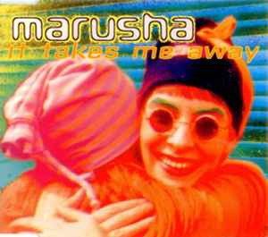 Marusha - It Takes Me Away album cover