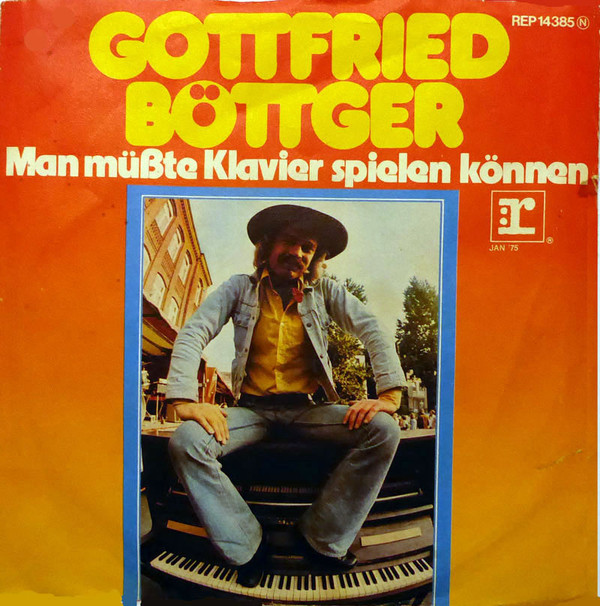 descargar álbum Gottfried Böttger - Man Müßte Klavier Spielen Können