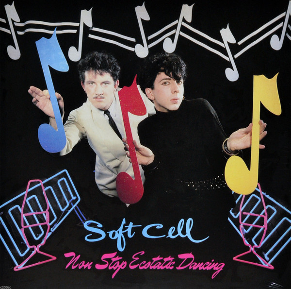 Soft Cell - Non Stop Ecstatic Dancing | Some Bizzare (4796488) - main